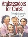 Ambassadors for Christ/Distinguished Representatives of the Message Throughout the World