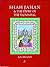 Shah Jahan & the Story of the Taj Mahal by Julia Marshall