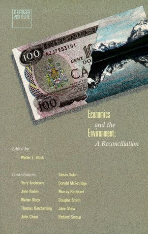Economics and the Environment: A Reconciliation (Paperback)