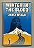 Winter in the Blood by James Welch