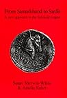 From Samarkhand to Sardis: A New Approach to the Seleucid Empire