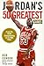 Michael Jordan's 50 Greatest Games by Bob Condor Michael Jordan's 50 Greatest Games by Bob Condor