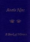 Anaïs Nin: A Book of Mirrors