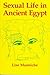 Sexual Life In Ancient Egypt by Lise Manniche