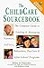 The Childcare Sourcebook by Ellen O. Tauscher