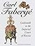 Carl Faberge: Goldsmith to ...