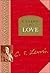 C. S. Lewis on Love