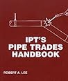 I.P.T. Pipe Trades Handbook