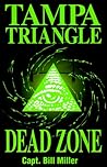 Tampa Triangle Dead Zone Tampa Triangle Dead Zone