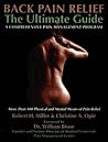 Back Pain Relief - The Ultimate Guide: A Comprehensive Back Pain Management Program