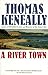 A River Town