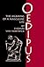 Oedipus: The Meaning of a M...
