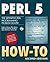 Perl 5 How-To: The Definiti...