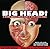 Big Head: A Book About Your...