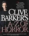 Clive Barker's A-Z of Horror by Stephen              Jones