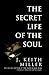 The Secret Life of the Soul