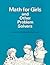 Math for Girls and Other Problem Solvers