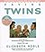 Having Twins: A Parents Guide to Pregnancy, Birth and Early Childhood