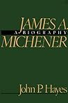 James A. Michener: A Biography James A. Michener: A Biography