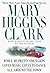 While My Pretty One Sleeps / Loves Music, Loves to Dance / Al... by Mary Higgins Clark