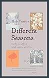 Different Seasons: Twelve Months of Wisdom and Inspiration Different Seasons: Twelve Months of Wisdom and Inspiration