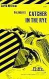 Cliffs Notes on Salinger's the Catcher in the Rye