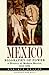 Mexico Biography of Power by Enrique Krauze