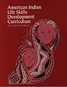 American Indian Life Skills Development Curriculum