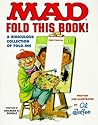 Mad - Fold This Book! A Ridiculous Collection of Fold-Ins