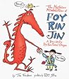 The Mysterious Misadventures of Foy Rin Jin: A Decidedly Dysfunctional Dragon The Mysterious Misadventures of Foy Rin Jin: A Decidedly Dysfunctional Dragon