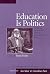 Education Is Politics: Crit...