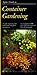 Taylor's Guide to Container Gardening (Taylor's Guides to Gardening)