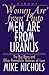 Women Are from Pluto Men Are from Uranus: The Big Bang and Other Premature Theories of Love