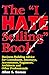 The "I Hate Selling" Book: Business-Building Advice for Consultants, Attorneys, Accountants, Engineers, Architects and Other Professionals
