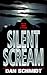 Silent Scream by Dan Schmidt