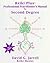Reiki Plus Professional Practitioner's Manual for Second Degree: A Spiritual Guide for Reiki Natural Healing and Holistic Healthcare Practitioners (2nd Edition)