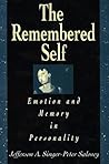 The Remembered Self: Emotion and Memory in Personality