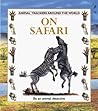 On Safari (Animal Trackers Around the World)