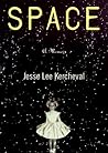 Space by Jesse Lee Kercheval Space by Jesse Lee Kercheval