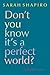Don't You Know It's a Perfect World: And Other Essays