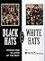Black Hats and White Hats by Harold Rabinowitz