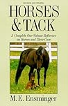 Horses & Tack: A Complete One-Volume Reference on Horses and Their Care