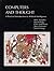 Computers and Thought: A Practical Introduction to Artificial Intelligence (Explorations in Cognitive Science)