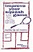 Improve Your Squash Game: 101 Drills, Coaching Tips and Resources