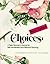 Choices : A Teen Woman's Jo...