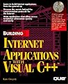 Building Internet Applications With Visual C++/Book and Cd-Rom Building Internet Applications With Visual C++/Book and Cd-Rom