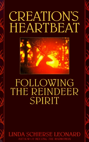 Creation's Heartbeat: Following the Reindeer Spirit (Paperback)