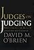 Judges on Judging : Views from the Bench (Chatham House Studies in Political Thinking)