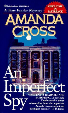 An Imperfect Spy (A Kate Fansler Mystery #11)
