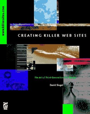 Creating Killer Web Sites: The Art of Third-Generation Site Design (Paperback)